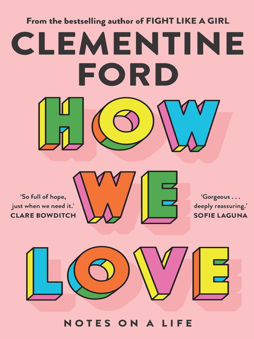 Title details for How We Love by Clementine Ford - Available